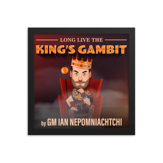 Long Live The King's Gambit Framed Poster