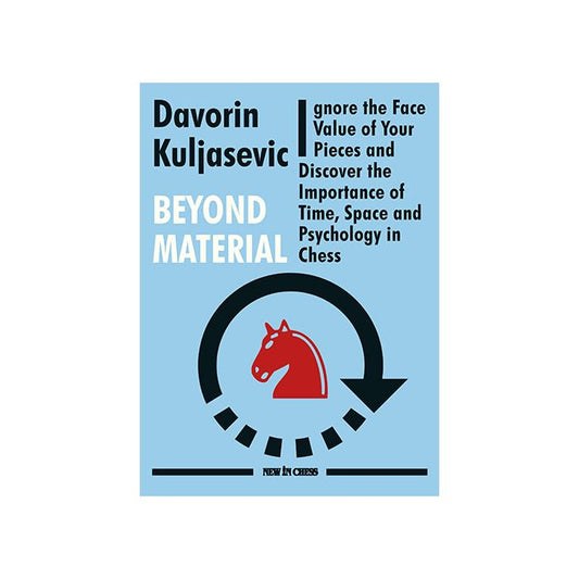 Beyond Material NEW IN CHESS