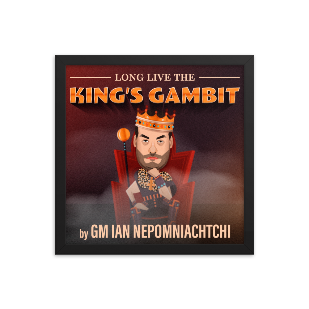 Long Live The King's Gambit Framed Poster